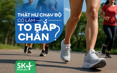 Podcast: Chạy bộ có làm to bắp chân không?