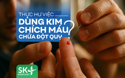 Podcast: Thực hư việc dùng kim chích máu chữa đột quỵ?