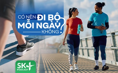 Podcast: Có nên đi bộ mỗi ngày không?
