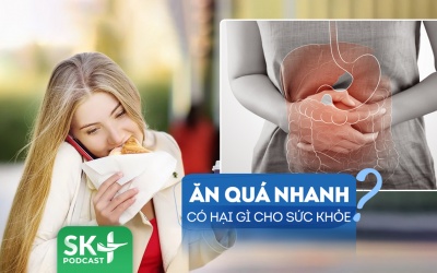 Podcast: Ăn quá nhanh có thể gây hại gì tới sức khoẻ?