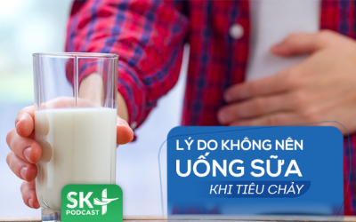 Podcast: Lý do không nên uống sữa khi bị tiêu chảy