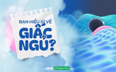 Bạn hiểu gì về giấc ngủ?