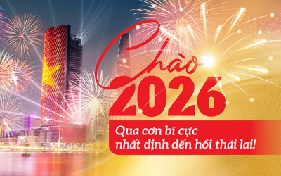 Chào 2026: Qua cơn bĩ cực nhất định đến hồi thái lai!