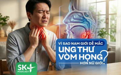 Podcast: Vì sao nam giới dễ mắc ung thư vòm họng hơn nữ giới?