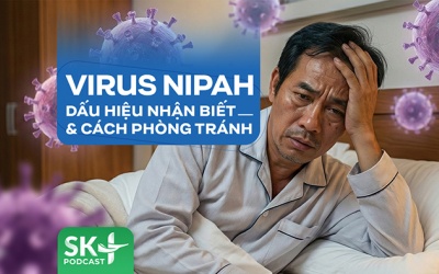 Podcast: Virus Nipah: Dấu hiệu nhận biết và cách phòng tránh