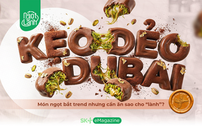 Kẹo dẻo Dubai: Món ngọt bắt trend nhưng cần ăn sao cho “lành”?