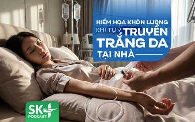 Podcast: Hiểm họa khôn lường khi tự ý truyền trắng da tại nhà