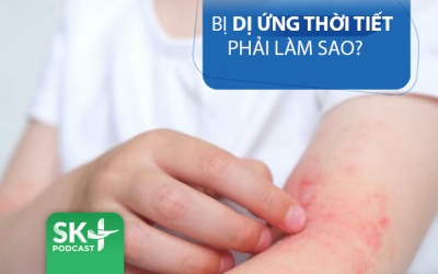 Podcast: Bị dị ứng thời tiết phải làm sao? 