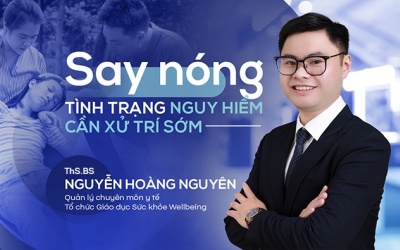 Say nóng - tình trạng nguy hiểm cần xử trí sớm