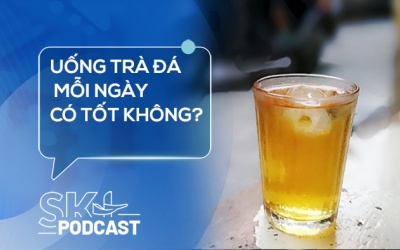 Podcast: Uống trà đá mỗi ngày có tốt không?