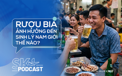 Podcast: Rượu bia ảnh hưởng đến sinh lý nam giới thế nào?