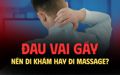 Đau vai gáy: Đừng tùy tiện massage khi chưa được bác sĩ khám