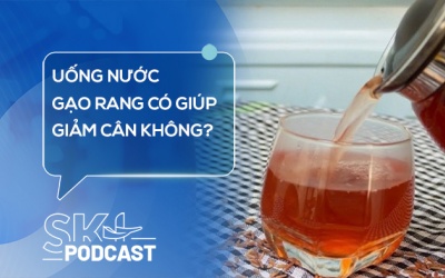 Podcast: Uống nước gạo rang có giúp giảm cân không?