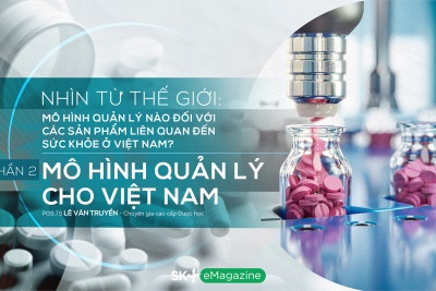 Quản lý sản phẩm sức khỏe: Mô hình quản lý nào cho Việt Nam?