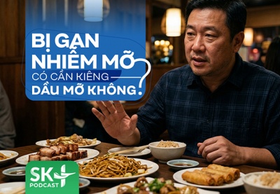 Podcast: Bị gan nhiễm mỡ có cần kiêng dầu mỡ không?