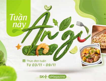 Gợi ý thực đơn cả tuần: Ăn ngon, đủ chất, không trùng món