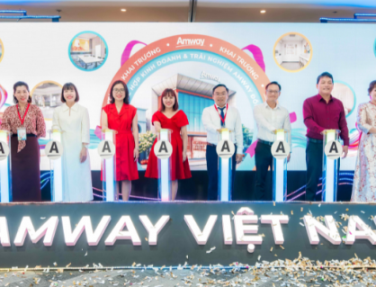 Amway: Khai trương Khu phức hợp Kinh doanh và Trải nghiệm tại Đồng Nai 