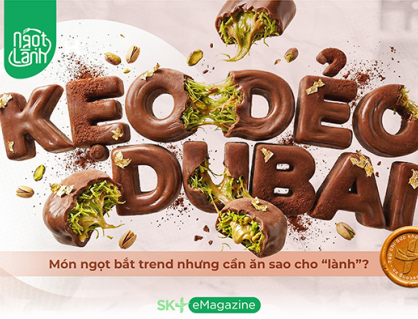 Kẹo dẻo Dubai: Món ngọt bắt trend nhưng cần ăn sao cho “lành”?