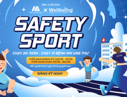 Safety Sport: Giải chạy trực tuyến vì bệnh nhi ung thư