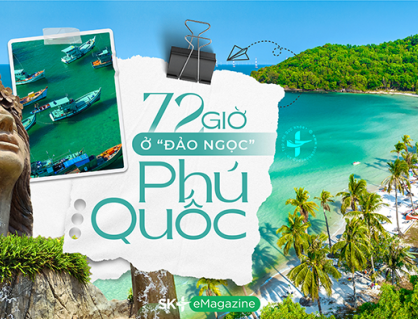 72h nạp năng lượng ở “Đảo Ngọc” Phú Quốc