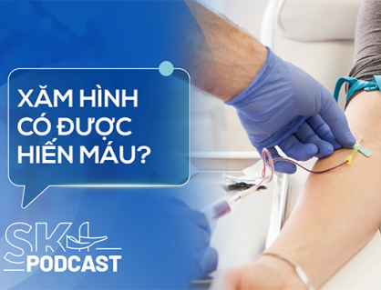 Podcast: Người mang hình xăm liệu có thể hiến máu?