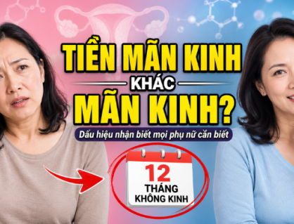 Hiểu đúng về tiền mãn kinh và mãn kinh