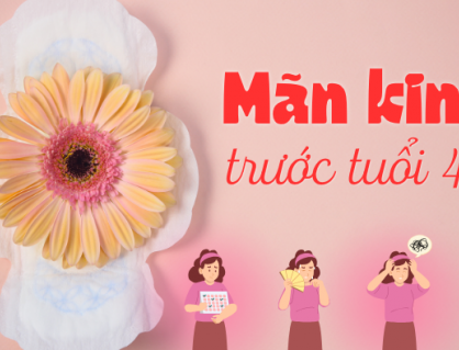Mãn kinh trước tuổi 40: Dấu hiệu bất thường phụ nữ không nên chủ quan