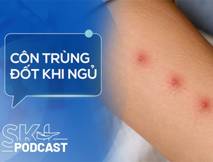 Podcast: Sai lầm cần tránh khi bị côn trùng lạ đốt khi ngủ