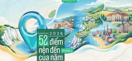 2026: 52 điểm nên đến của năm (Phần 2)