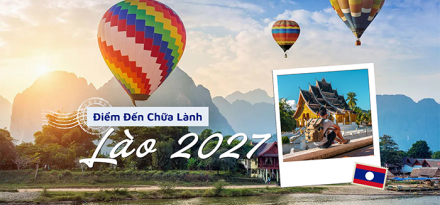 Lào: Điểm đến chữa lành không thể bỏ qua trong năm 2027