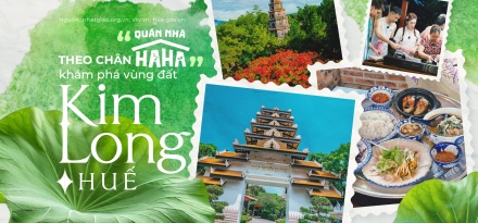 Theo chân 'Quán nhà Haha' khám phá vùng đất Kim Long, Huế