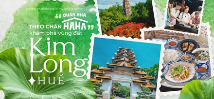 Theo chân 'Quán nhà Haha' khám phá vùng đất Kim Long, Huế