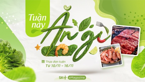 Thực đơn 7 ngày đủ chất, tiết kiệm thời gian cho người bận rộn