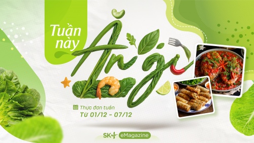 Thực đơn tuần ngon miệng cho cả nhà khỏe