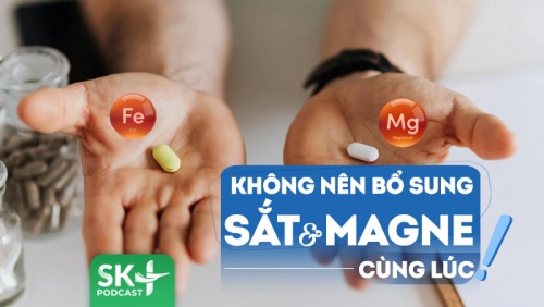 Podcast: Tại sao không nên bổ sung sắt và magne cùng nhau?