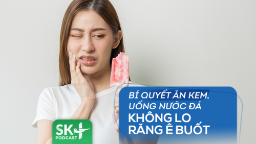 Podcast: Bí quyết ăn kem, uống nước đá không lo buốt răng