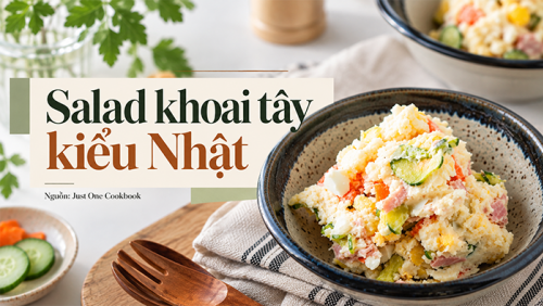 Trổ tài làm salad khoai tây kiểu Nhật béo bùi, lạ miệng