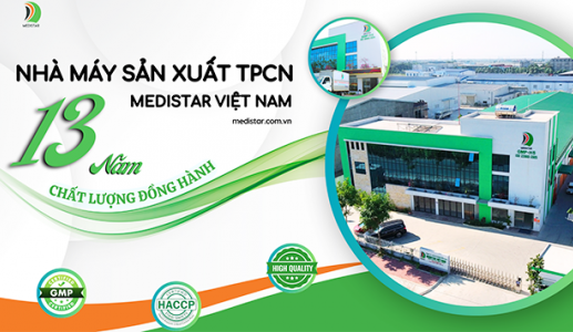 Nhà máy sản xuất TPCN Medistar Việt Nam - 13 năm chất lượng đồng hành!