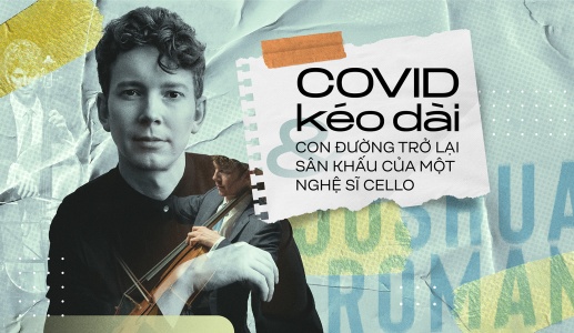 COVID kéo dài và con đường trở lại sân khấu của một nghệ sĩ Cello