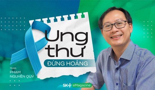 Ung thư - Đừng hoảng