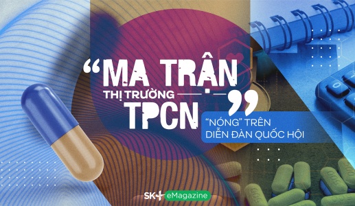 “Ma trận” thị trường TPCN – “Nóng” trên diễn đàn Quốc hội