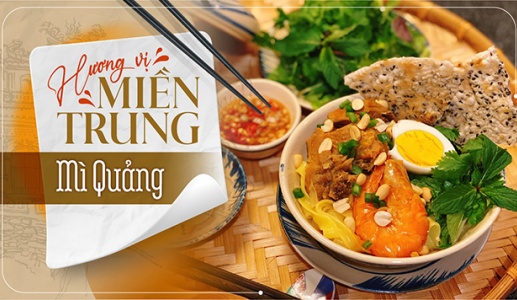Hương vị miền Trung: Mì Quảng!