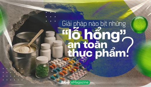Giải pháp nào bịt những “lỗ hổng” an toàn thực phẩm?