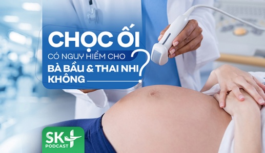 Podcast: Chọc ối có nguy hiểm cho bà bầu và thai nhi không?