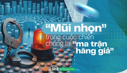“Mũi nhọn” trong cuộc chiến chống lại “ma trận hàng giả”