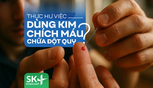 Podcast: Thực hư việc dùng kim chích máu chữa đột quỵ?