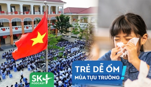 Podcast: Cần làm gì để tăng đề kháng cho trẻ trong mùa tựu trường?
