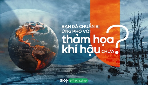 Bạn đã chuẩn bị ứng phó với thảm họa khí hậu chưa?