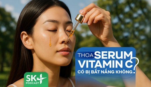 Podcast: Thoa serum vitamin C có bị bắt nắng không?