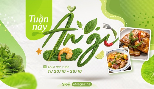 Thực đơn tuần mới tròn vị thơm ngon